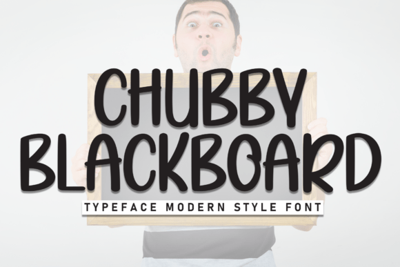 Chubby Blackboard: The Font That Makes Your Campaigns Pop
