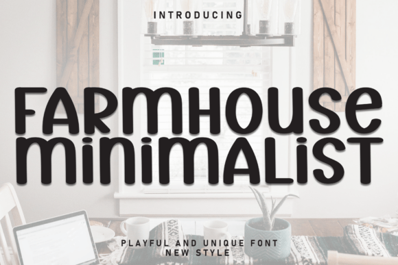 Farmhouse Minimalist: A Timeless Display Font for Modern Web Design