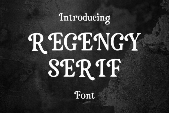 Regency Serif: Elevating Your Digital Brand with Timeless Typography