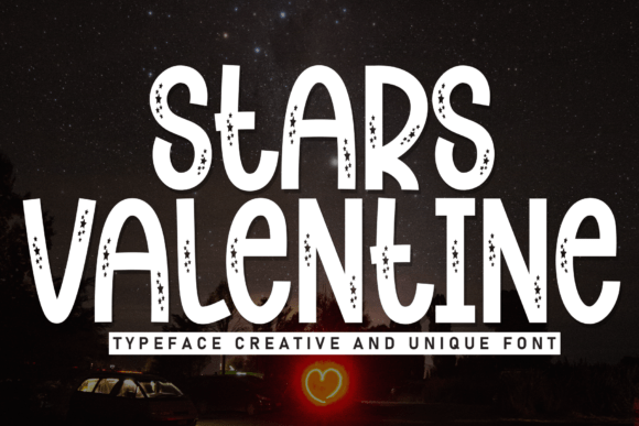 Stars Valentine: A Font for Digital Elegance and Emotional Impact