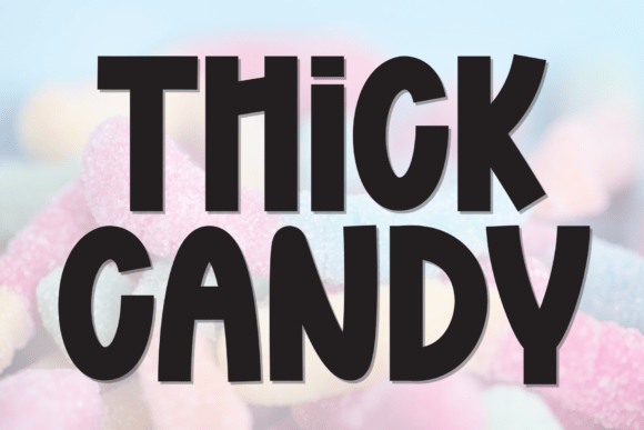 Thick Candy: A Playful Display Font for Branding