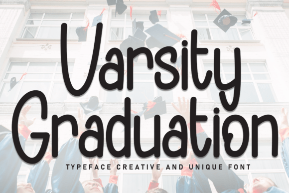 Varsity Graduation: A Font That Elevates Brand Identity